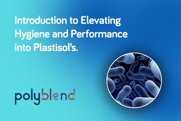 Harnessing Biomaster Antimicrobial Technology in Plastisols